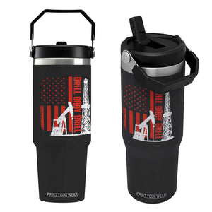 Drill Baby Drill American Flag Flip Straw Tumbler Distressed Oil Rig Oildfield Energy Industry TS02 One Size: 30 oz Black Print Your Wear