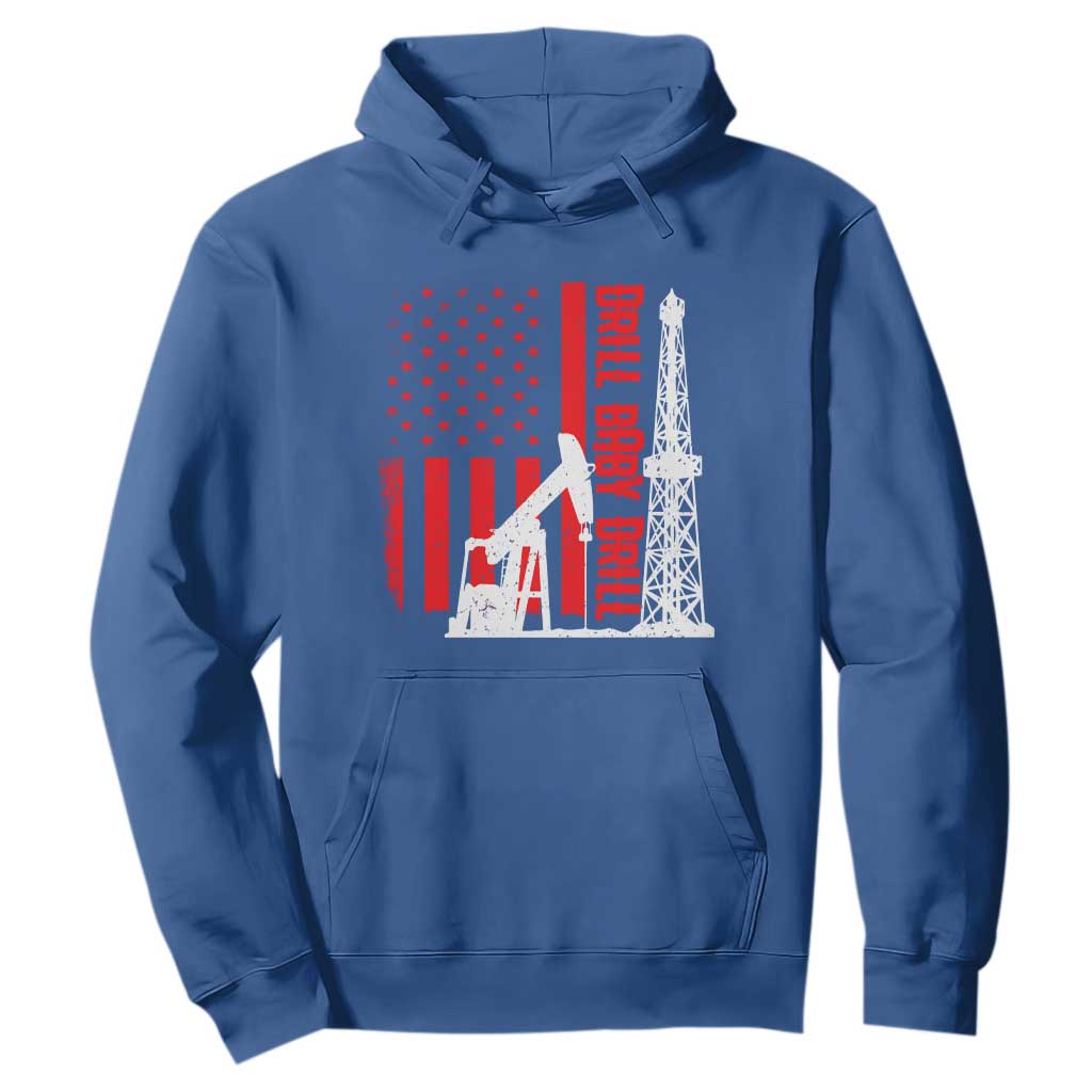 Drill Baby Drill American Flag Hoodie Distressed Oil Rig Oildfield Energy Industry TS02 Royal Blue Print Your Wear