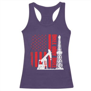 Drill Baby Drill American Flag Racerback Tank Top Distressed Oil Rig Oildfield Energy Industry TS02 Purple Print Your Wear