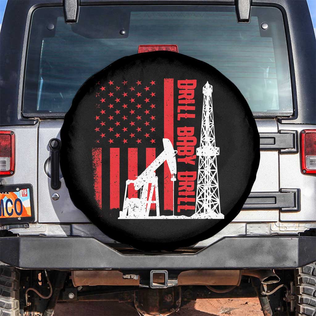 Drill Baby Drill American Flag Spare Tire Cover Distressed Oil Rig Oildfield Energy Industry TS02 No hole Black Print Your Wear