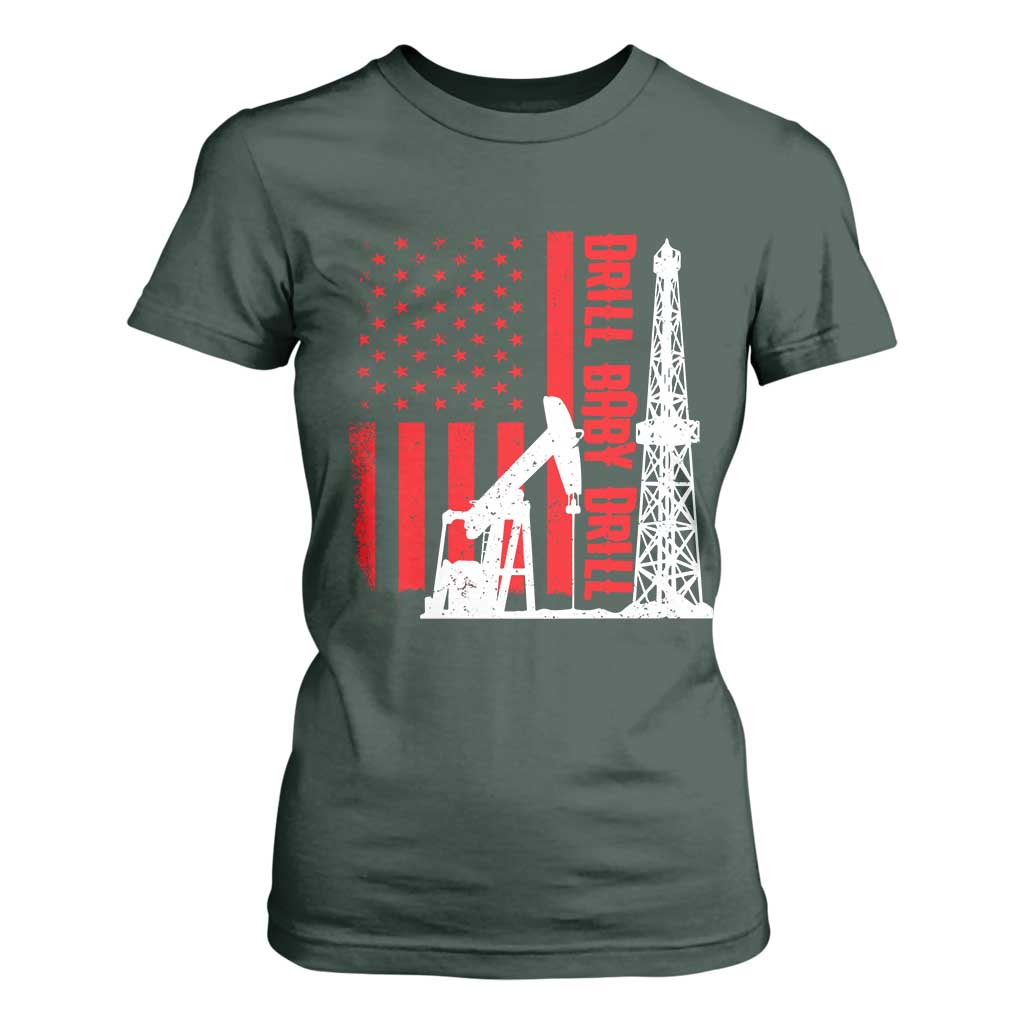 Drill Baby Drill American Flag T Shirt For Women Distressed Oil Rig Oildfield Energy Industry TS02 Dark Forest Green Print Your Wear