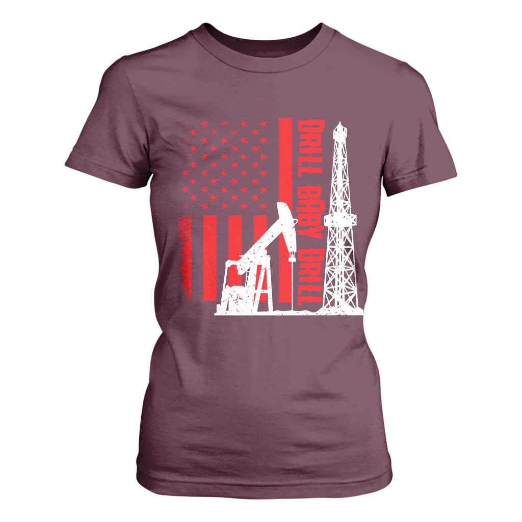 Drill Baby Drill American Flag T Shirt For Women Distressed Oil Rig Oildfield Energy Industry TS02 Maroon Print Your Wear