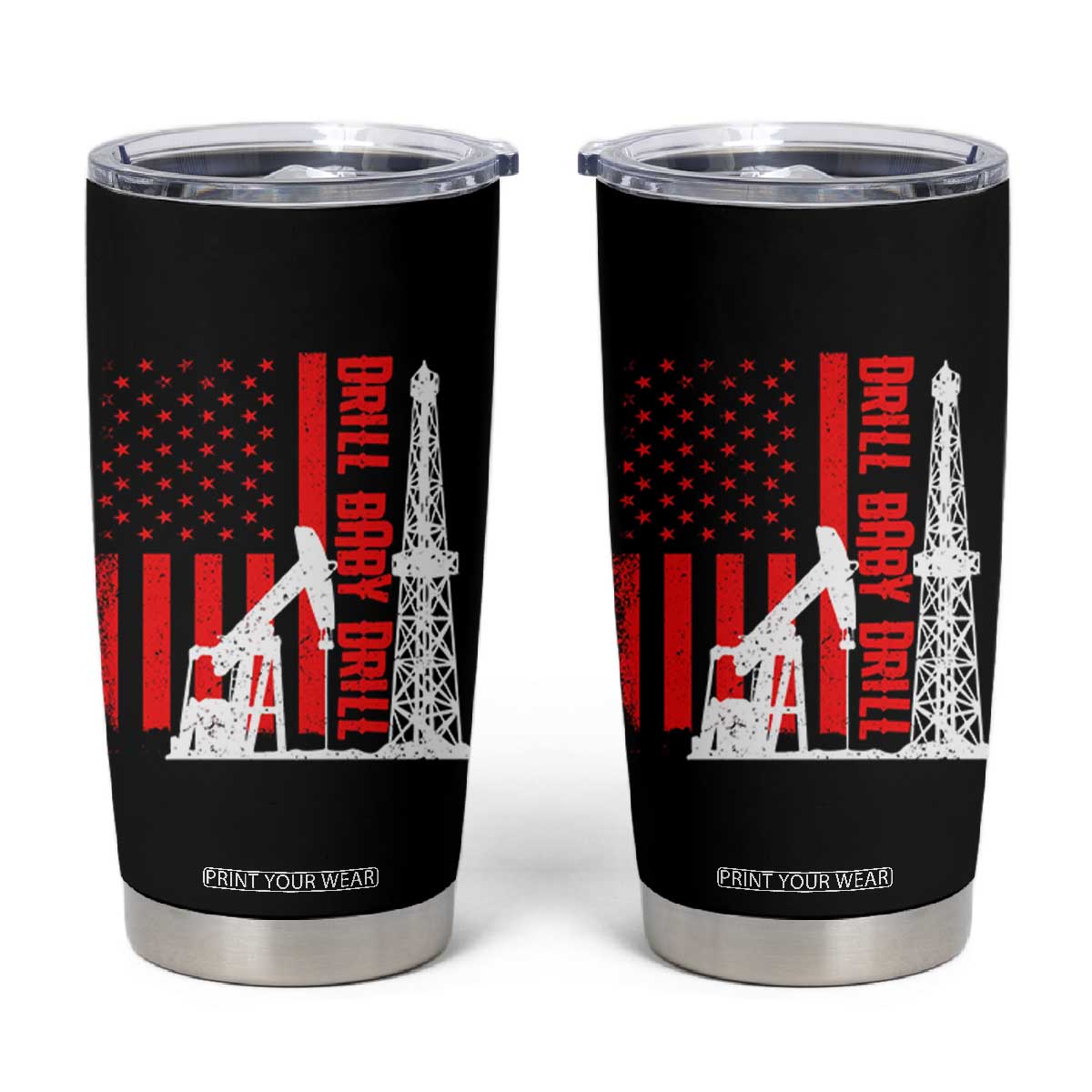 Drill Baby Drill American Flag Tumbler Cup Distressed Oil Rig Oildfield Energy Industry TS02 Black Print Your Wear