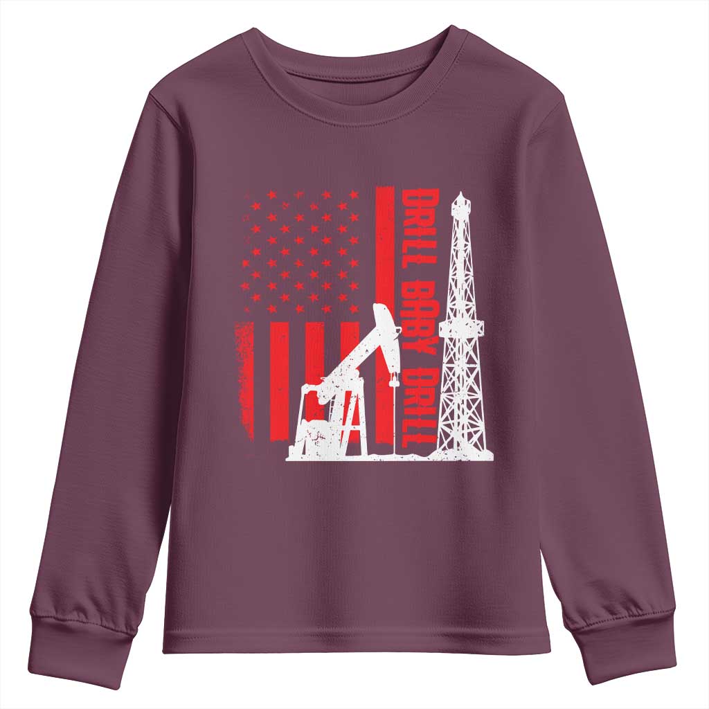 Drill Baby Drill American Flag Youth Sweatshirt Distressed Oil Rig Oildfield Energy Industry TS02 Maroon Print Your Wear