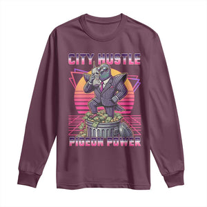 Retro City Hustle Pigeon Power Long Sleeve Shirt Funny 80s Style Money Bird Gangsta TS02 Maroon Print Your Wear