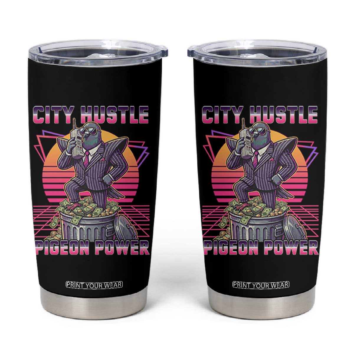 Retro City Hustle Pigeon Power Tumbler Cup Funny 80s Style Money Bird Gangsta TS02 Black Print Your Wear