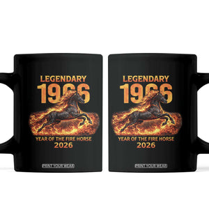 Legendary 1966 Year of the Fire Horse Coffee Mug Fiery 2026 Zodiac Birthday Gift TS02 Black Print Your Wear
