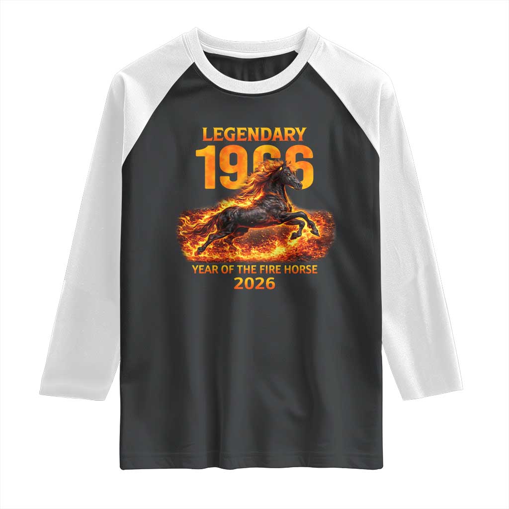 Legendary 1966 Year of the Fire Horse Raglan Shirt Fiery 2026 Zodiac Birthday Gift TS02 Black White Print Your Wear