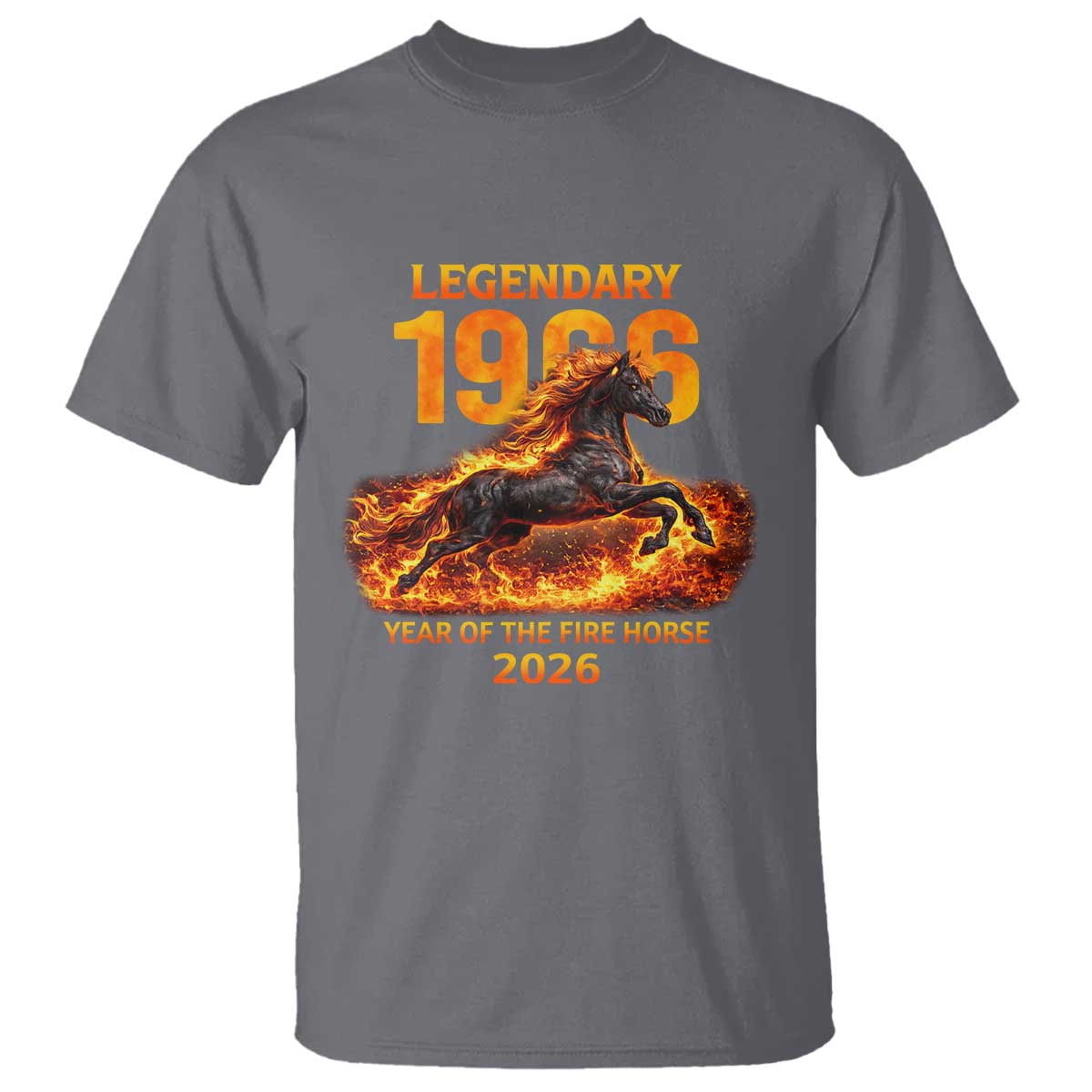 Legendary 1966 Year of the Fire Horse T Shirt Fiery 2026 Zodiac Birthday Gift TS02 Charcoal Print Your Wear