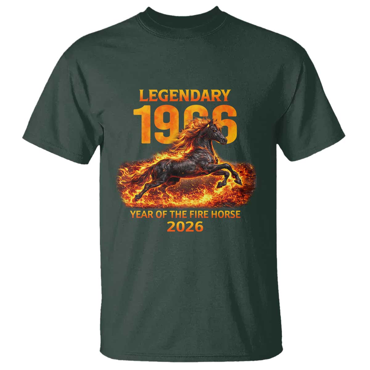 Legendary 1966 Year of the Fire Horse T Shirt Fiery 2026 Zodiac Birthday Gift TS02 Dark Forest Green Print Your Wear