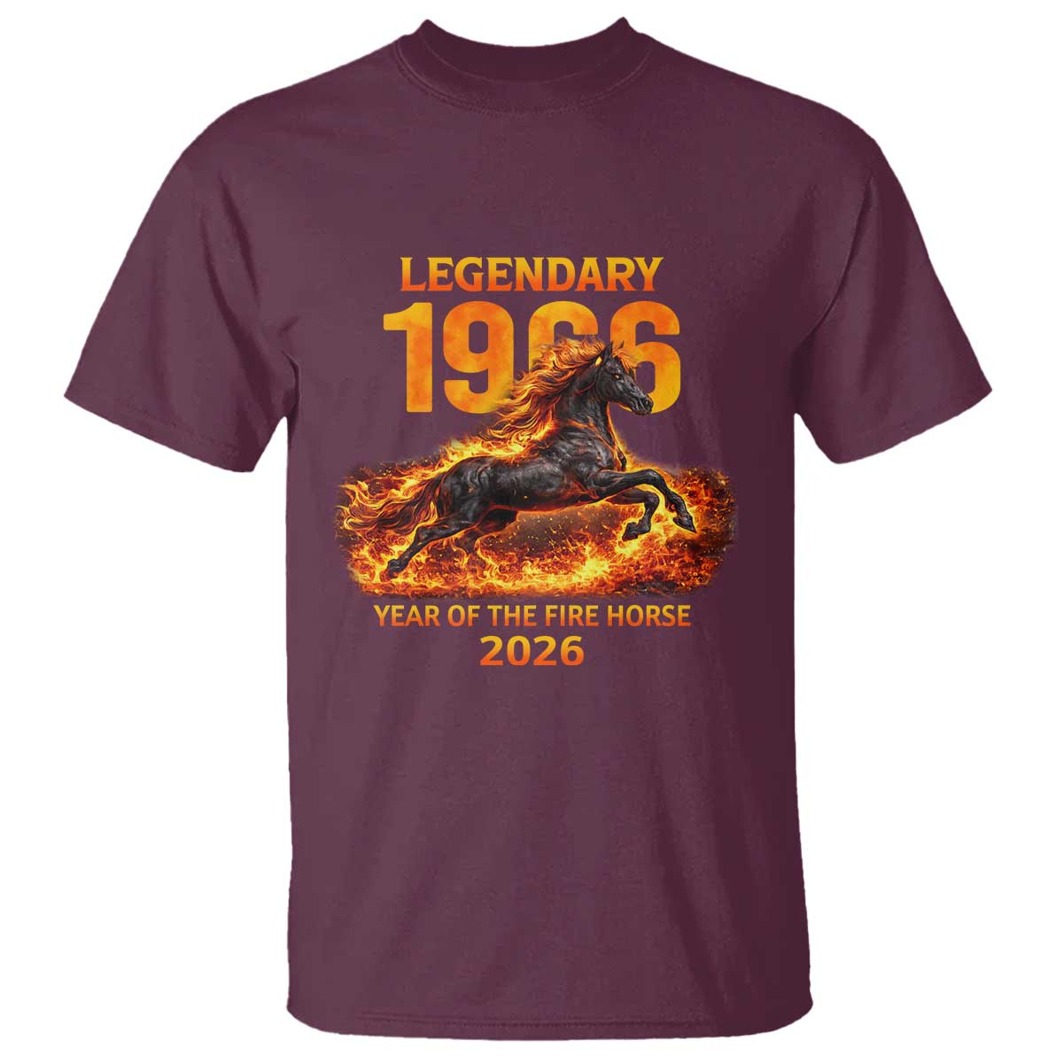 Legendary 1966 Year of the Fire Horse T Shirt Fiery 2026 Zodiac Birthday Gift TS02 Maroon Print Your Wear