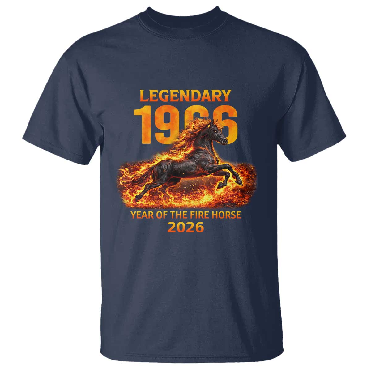 Legendary 1966 Year of the Fire Horse T Shirt Fiery 2026 Zodiac Birthday Gift TS02 Navy Print Your Wear