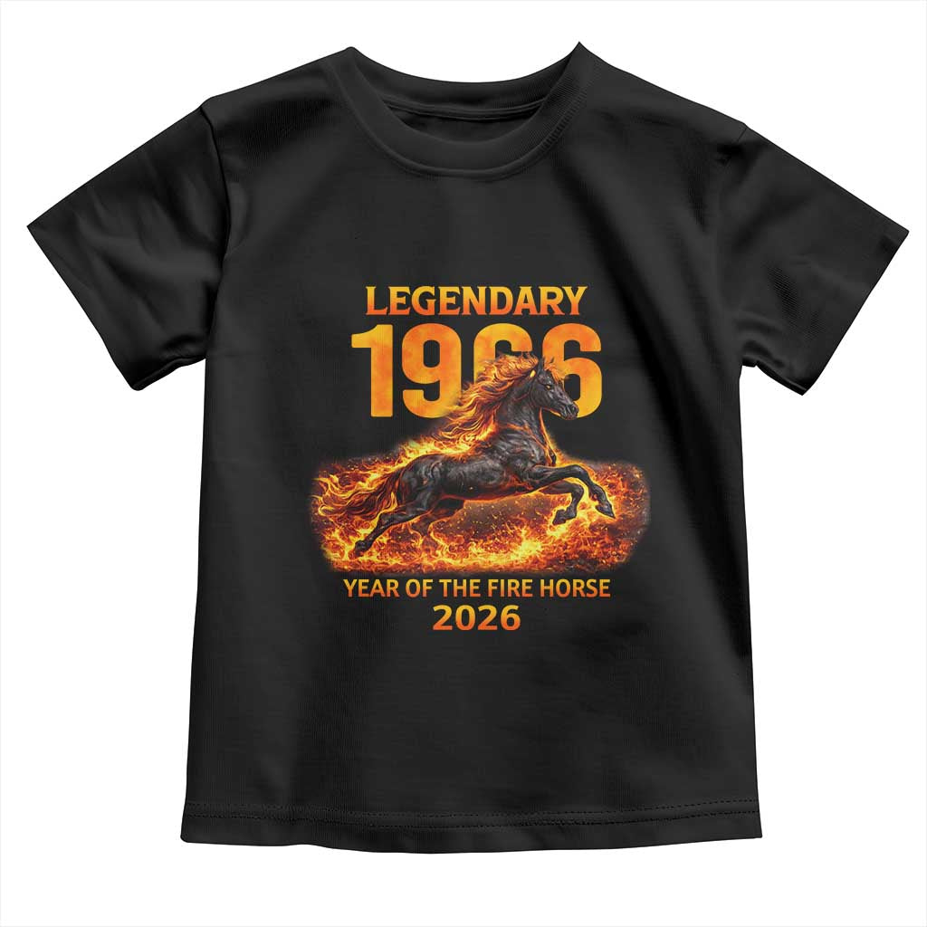 Legendary 1966 Year of the Fire Horse Toddler T Shirt Fiery 2026 Zodiac Birthday Gift - Print Your Wear