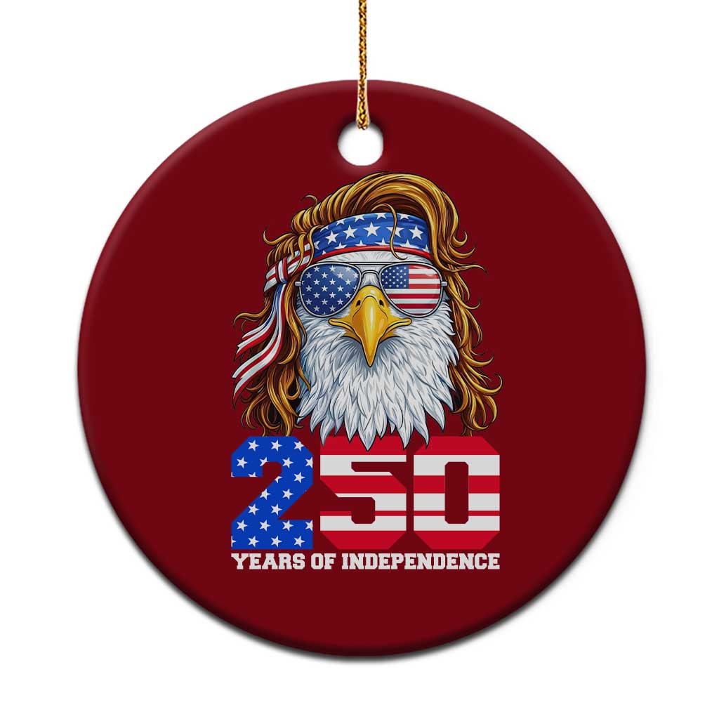 250 Years of Independece Patriotic Eagle Ceramic Ornament 1776 2026 USA Flag 4th of July Semiquincentennial TS02 1pc Red Print Your Wear