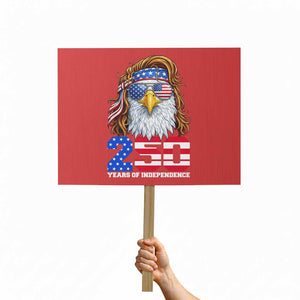 250 Years of Independece Patriotic Eagle Protest Sign 1776 2026 USA Flag 4th of July Semiquincentennial TS02 Horizontal 18" × 24" Red Print Your Wear