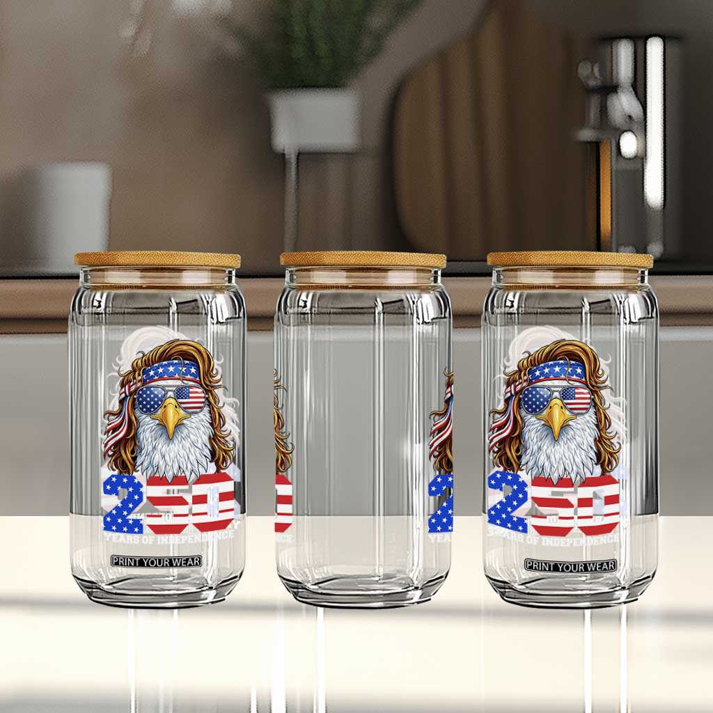 250 Years of Independece Patriotic Eagle Glass Can 1776 2026 USA Flag 4th of July Semiquincentennial TS02 Print Your Wear