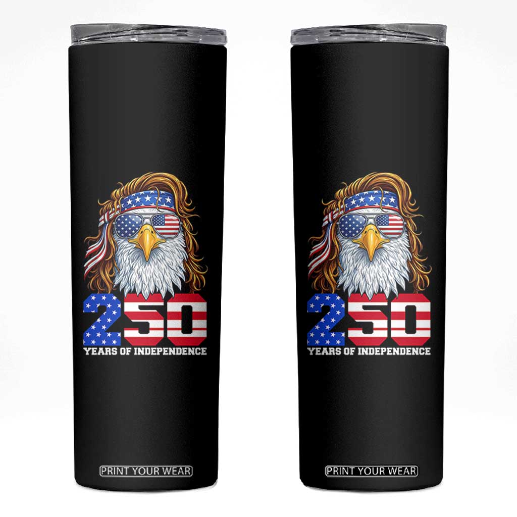 250 Years of Independece Patriotic Eagle Skinny Tumbler 1776 2026 USA Flag 4th of July Semiquincentennial TS02 Black Print Your Wear