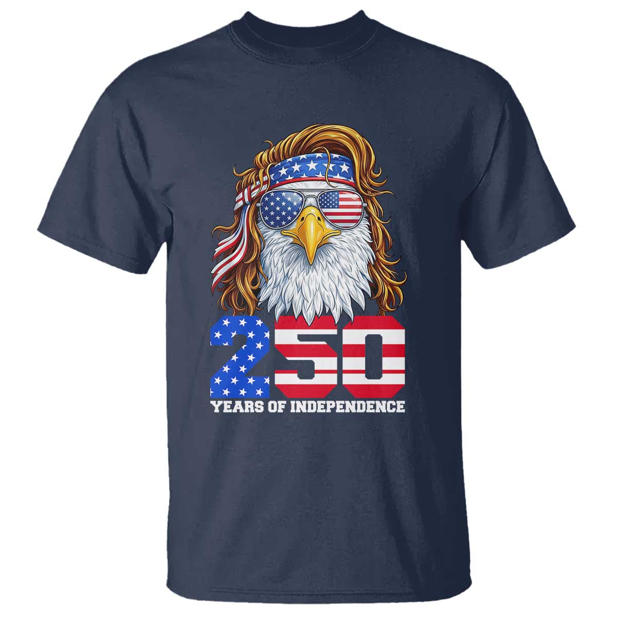250 Years of Independece Patriotic Eagle T Shirt 1776 2026 USA Flag 4th of July Semiquincentennial TS02 Navy Print Your Wear