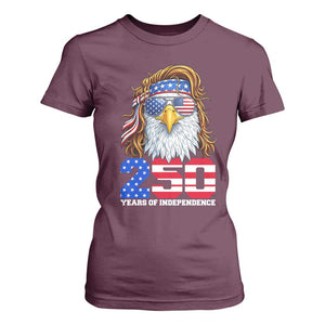 250 Years of Independece Patriotic Eagle T Shirt For Women 1776 2026 USA Flag 4th of July Semiquincentennial TS02 Maroon Print Your Wear