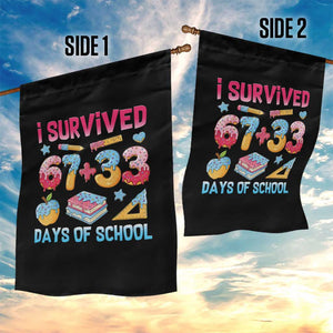 I Survived 67 Plus 33 100 Days of School Garden Flag Six Seven Meme Colorful Math Humor TS02 Print Your Wear