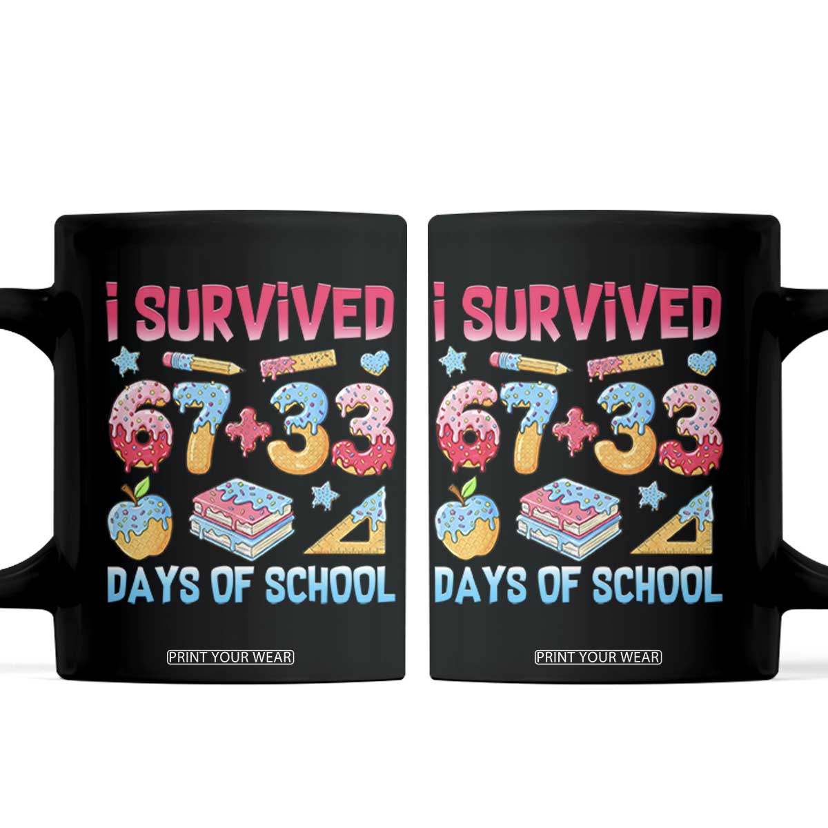 I Survived 67 Plus 33 100 Days of School Coffee Mug Six Seven Meme Colorful Math Humor TS02 Black Print Your Wear