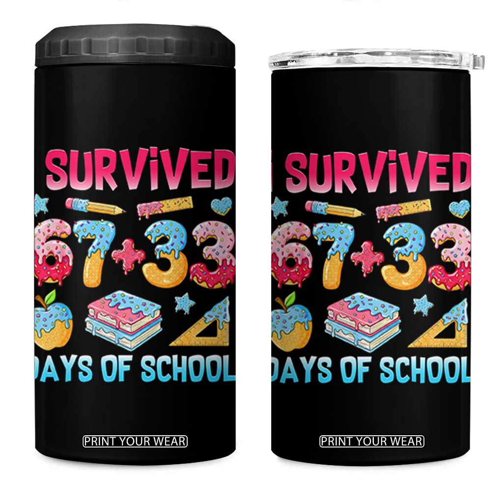I Survived 67 Plus 33 100 Days of School 4 in 1 Can Cooler Tumbler Six Seven Meme Colorful Math Humor TS02 One Size: 16 oz Black Print Your Wear