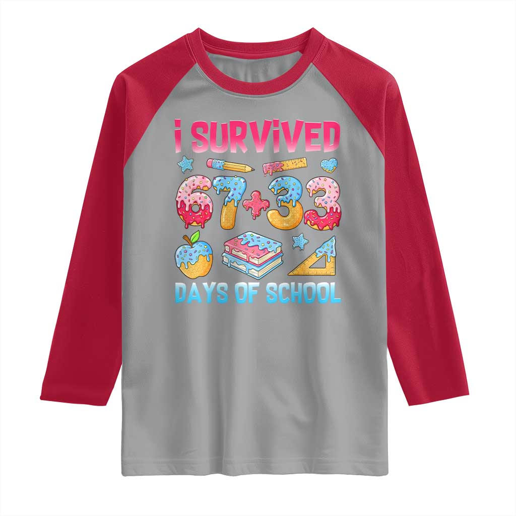 I Survived 67 Plus 33 100 Days of School Raglan Shirt Six Seven Meme Colorful Math Humor TS02 Sport Gray Red Print Your Wear