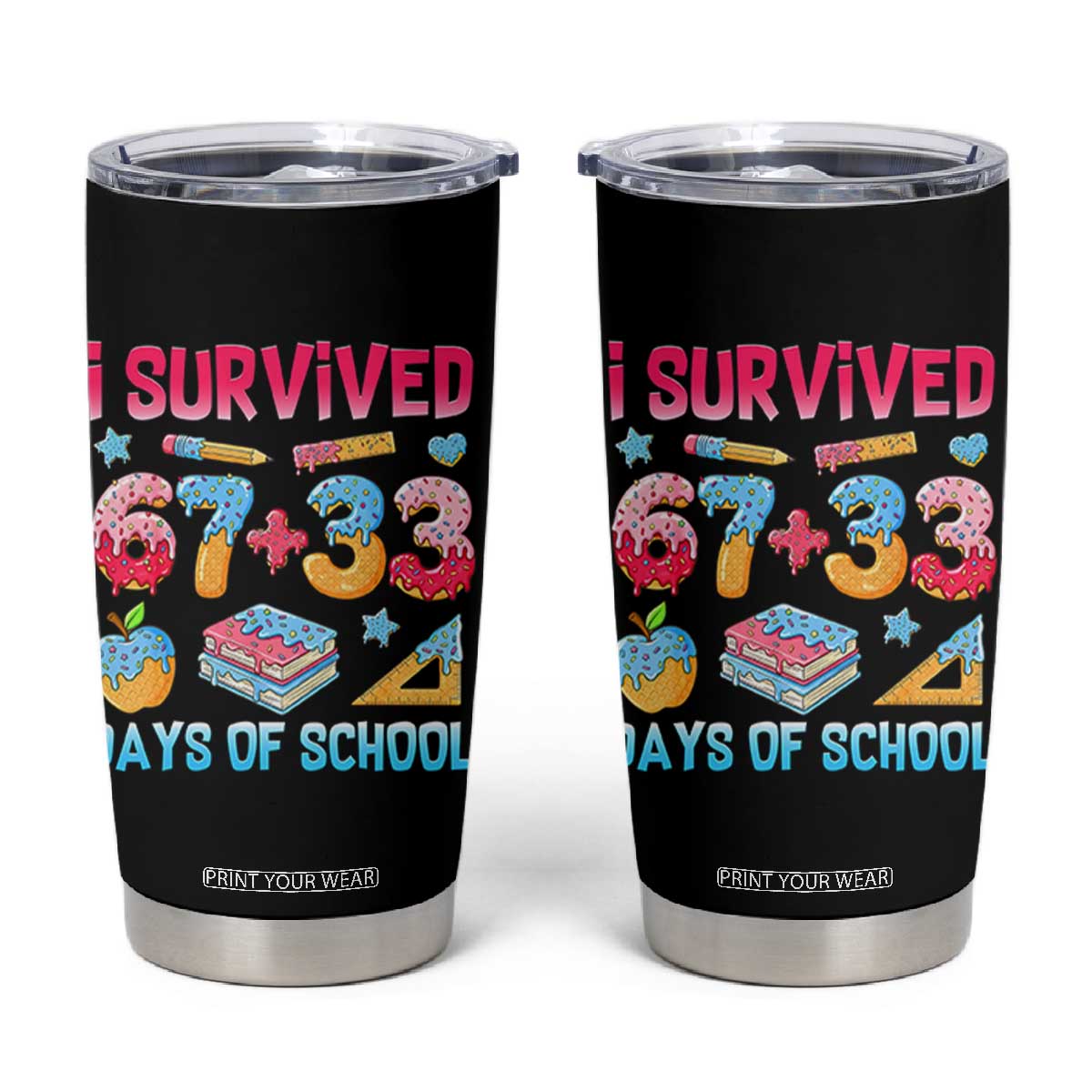 I Survived 67 Plus 33 100 Days of School Tumbler Cup Six Seven Meme Colorful Math Humor TS02 Black Print Your Wear