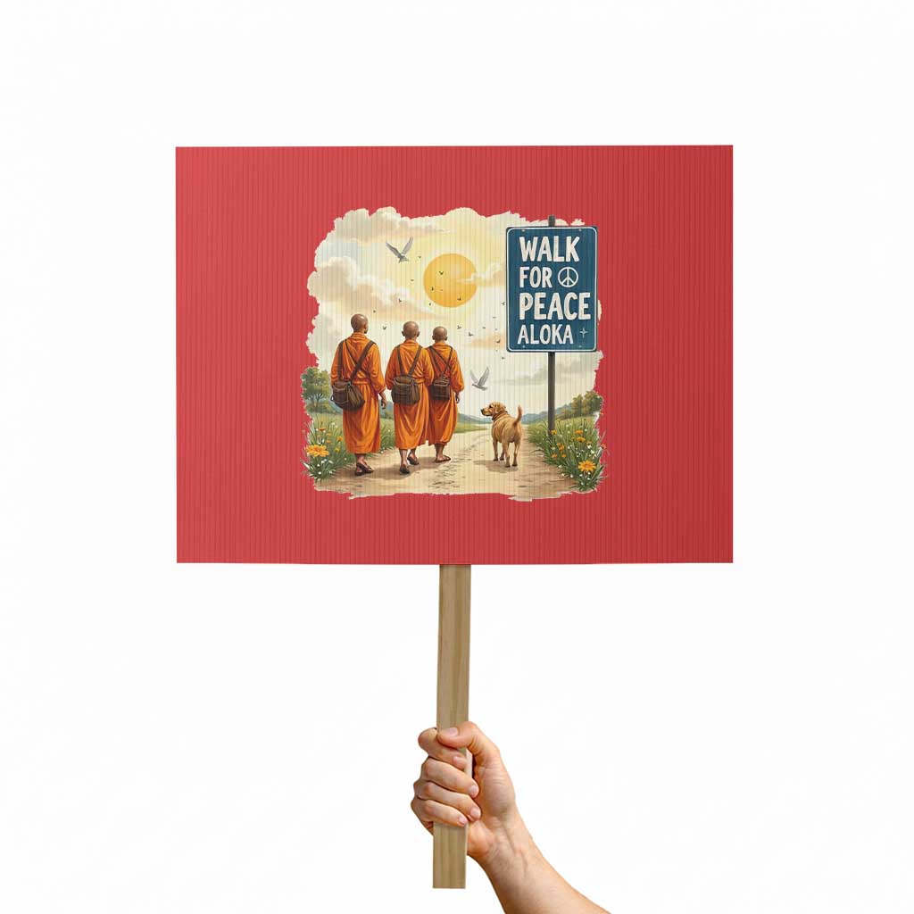 Walk For Peace Aloka the Dog and Monks Protest Sign TS02 Horizontal 18