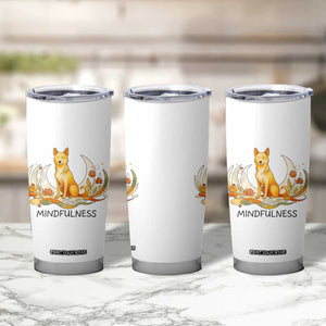 Mindful Aloka the Dog Mindfulness Tumbler Cup Zen Lotus Spiritual Calm TS02 Print Your Wear