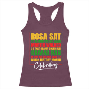 Celebrate Black History Month Racerback Tank Top Rosa Sat Martin Walked Obama Ran So Our Children Could Fly Inspiration TS02 Maroon Print Your Wear