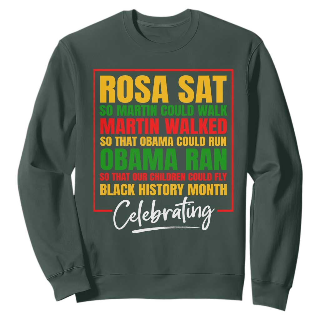 Black History Month Sweatshirt Rosa Sat So Martin Walk Obama Run TS02 Dark Forest Green Printyourwear