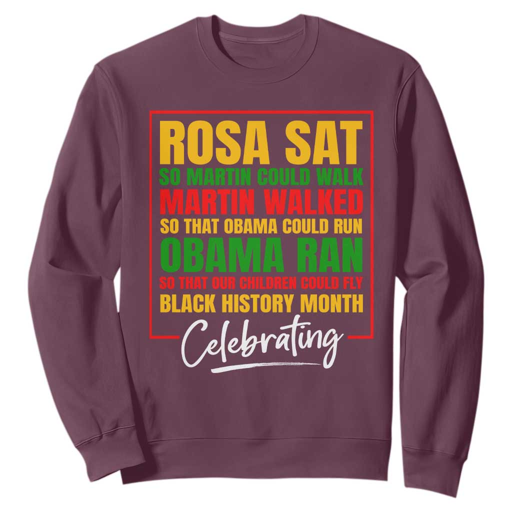 Black History Month Sweatshirt Rosa Sat So Martin Walk Obama Run TS02 Maroon Printyourwear