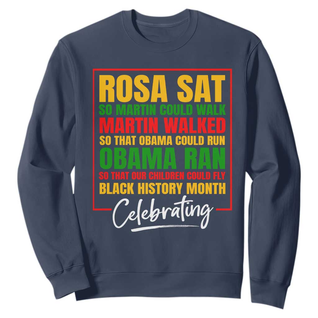 Black History Month Sweatshirt Rosa Sat So Martin Walk Obama Run TS02 Navy Printyourwear