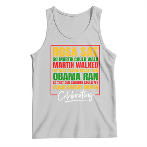 Celebrate Black History Month Tank Top Rosa Sat Martin Walked Obama Ran So Our Children Could Fly Inspiration TS02 Ash Print Your Wear