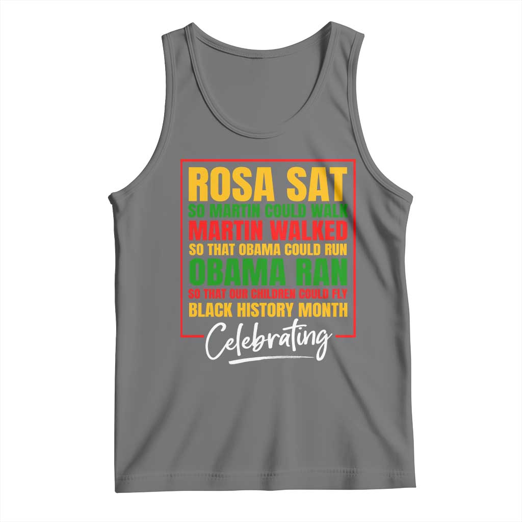 Celebrate Black History Month Tank Top Rosa Sat Martin Walked Obama Ran So Our Children Could Fly Inspiration TS02 Black Heather Print Your Wear