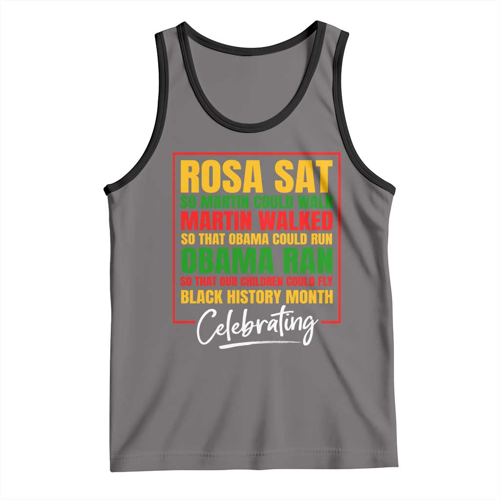Celebrate Black History Month Tank Top Rosa Sat Martin Walked Obama Ran So Our Children Could Fly Inspiration TS02 Deep Heather Black Print Your Wear