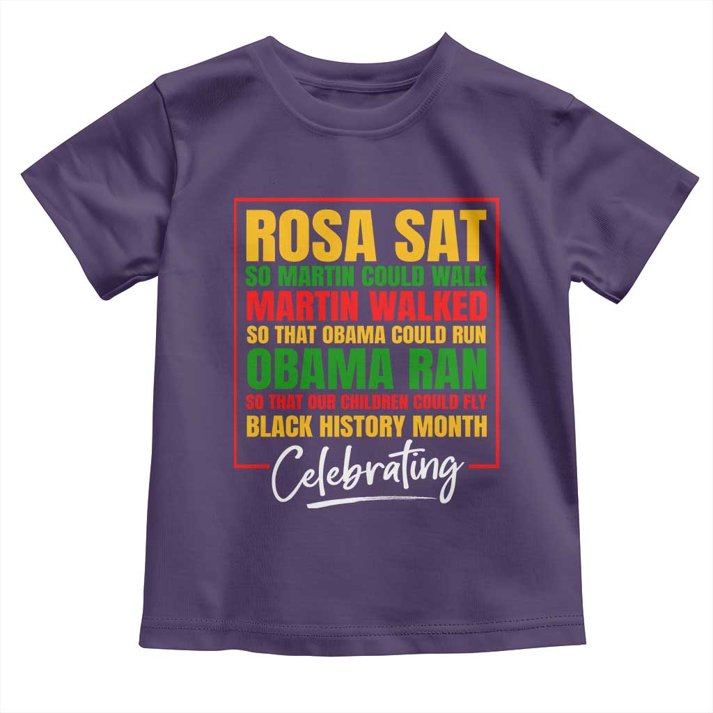 Celebrate Black History Month Toddler T Shirt Rosa Sat Martin Walked Obama Ran So Our Children Could Fly Inspiration TS02 Purple Print Your Wear