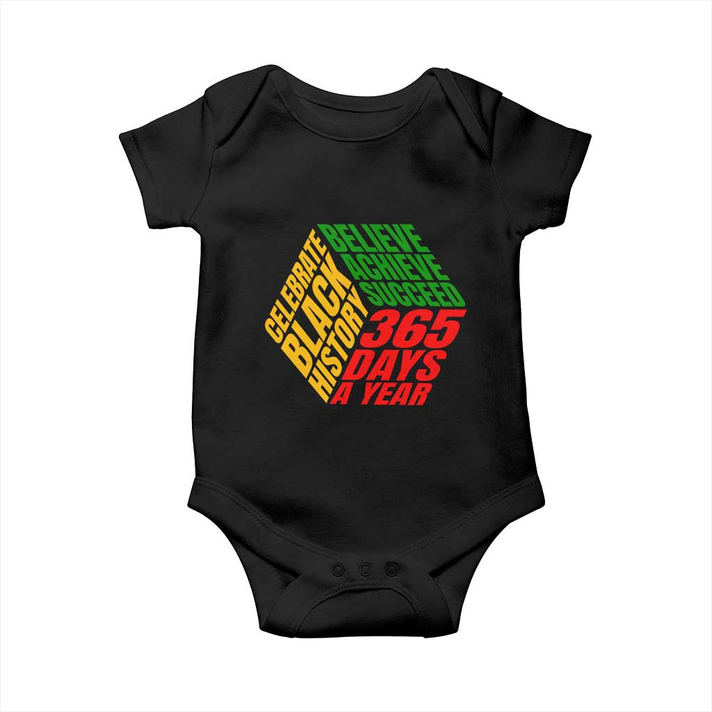 Black History Month Baby Onesie Believe Achieve Succeed 365 Days A Year Proud African American TS02 Black Print Your Wear