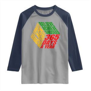 Black History Month Raglan Shirt Believe Achieve Succeed 365 Days A Year Proud African American TS02 Sport Gray Navy Print Your Wear