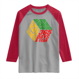 Black History Month Raglan Shirt Believe Achieve Succeed 365 Days A Year Proud African American TS02 Sport Gray Red Print Your Wear
