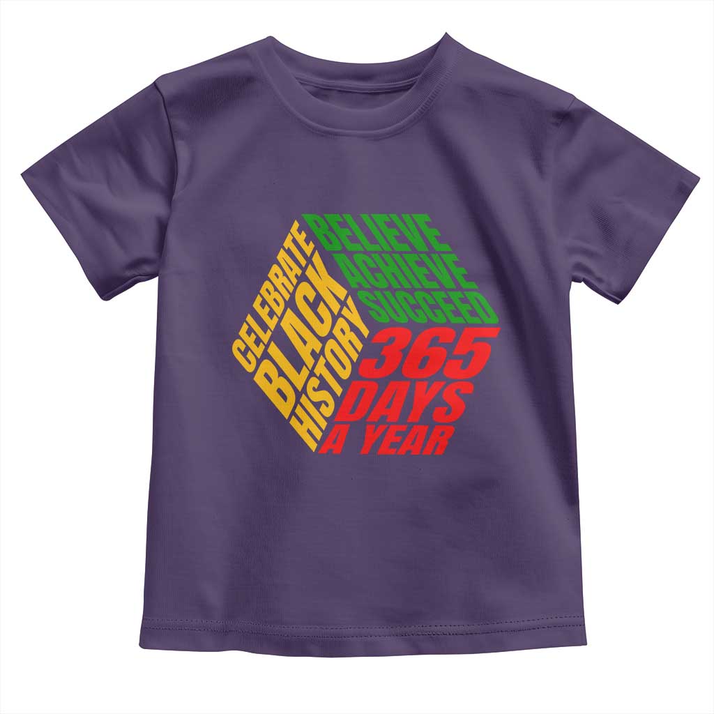 Black History Month Toddler T Shirt Believe Achieve Succeed 365 Days A Year Proud African American TS02 Purple Print Your Wear