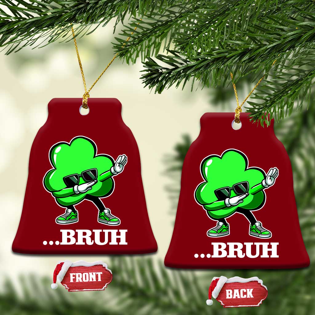 Funny Dabbing Shamrock Ceramic Ornament Bruh St. Patrick's Day TS02 Print Your Wear