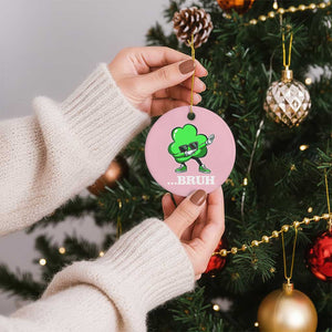 Funny Dabbing Shamrock Ceramic Ornament Bruh St. Patrick's Day TS02 1pc Light Pink Print Your Wear