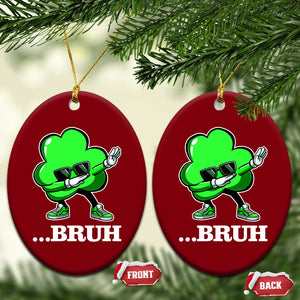 Funny Dabbing Shamrock Ceramic Ornament Bruh St. Patrick's Day TS02 Print Your Wear