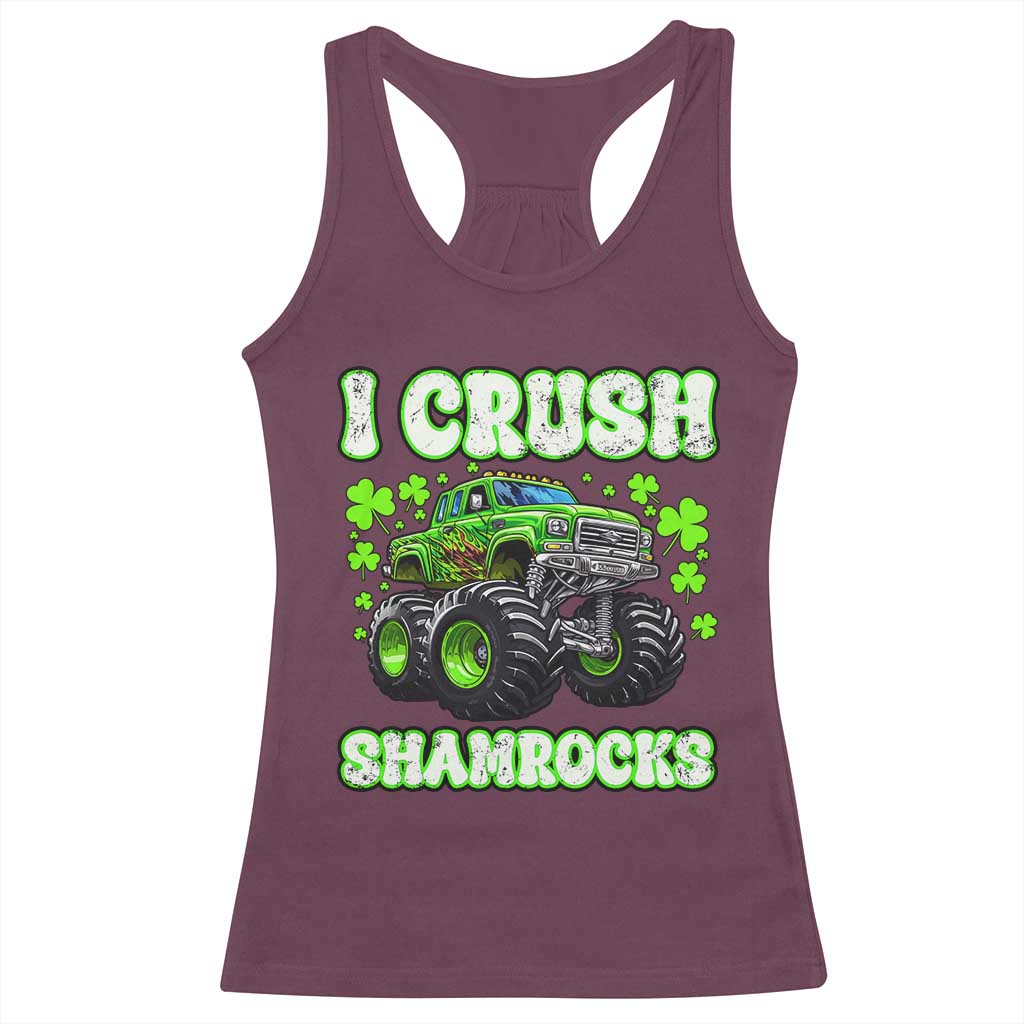 Funny St Patricks Day Monster Truck Racerback Tank Top I Crush Shamrocks Retro TS02 Maroon Print Your Wear