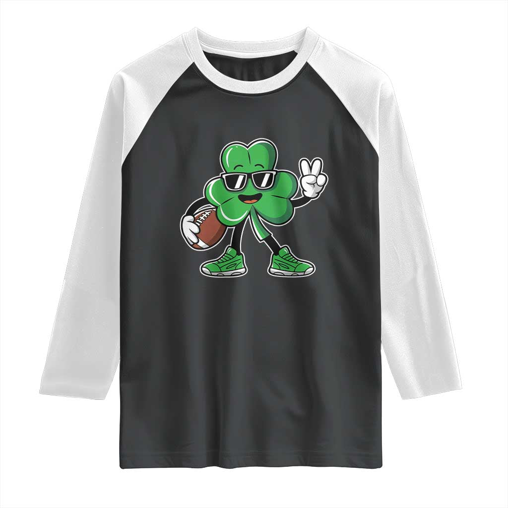 St Patrick's Day Lucky Shamrock Football Raglan Shirt Sport Lover Gift TS02 Black White Print Your Wear