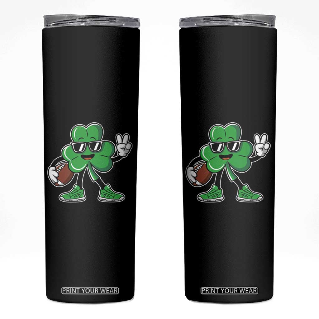 St Patrick's Day Lucky Shamrock Football Skinny Tumbler Sport Lover Gift TS02 Black Print Your Wear