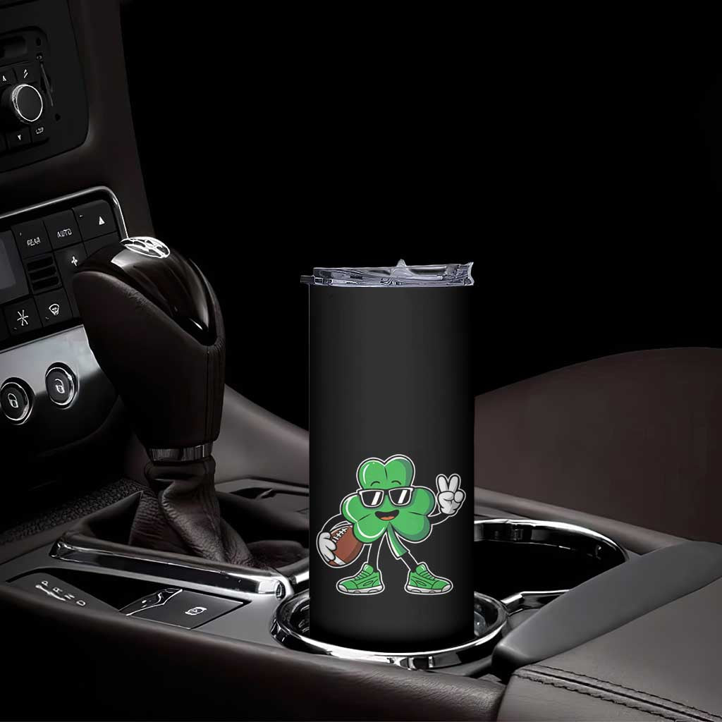 St Patrick's Day Lucky Shamrock Football Skinny Tumbler Sport Lover Gift TS02 Print Your Wear