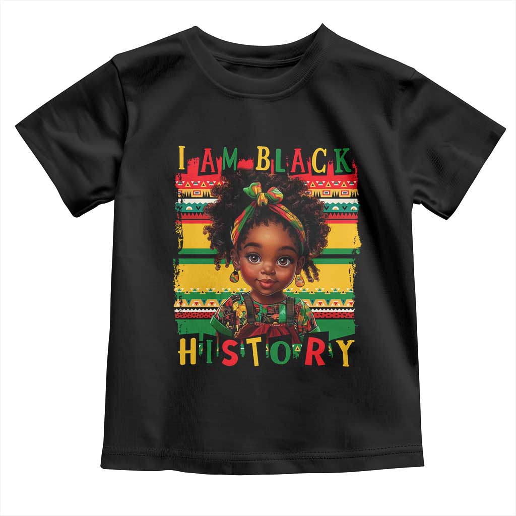 I Am Black History Toddler T Shirt Month Black Melanin Kids Girls TS02 Black Print Your Wear